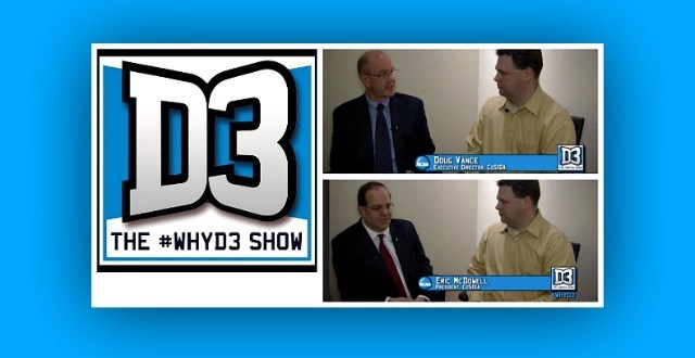 From the #WhyD3 Show: Interviews with CoSIDA President Eric McDowell & Executive Director Doug Vance